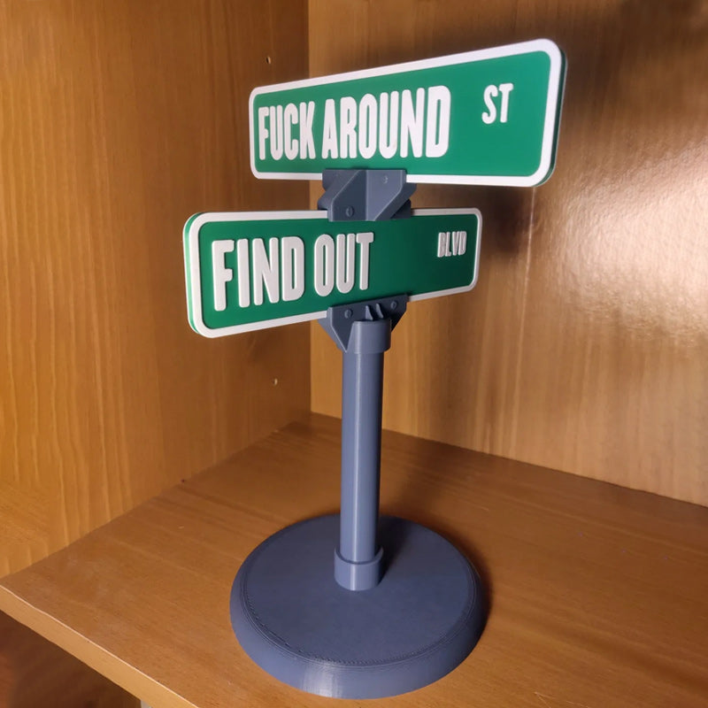 F Around/Find Out Straatbord Bureau Decoratie