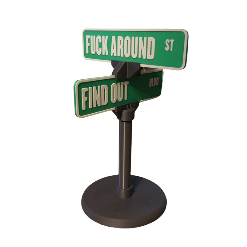 F Around/Find Out Straatbord Bureau Decoratie